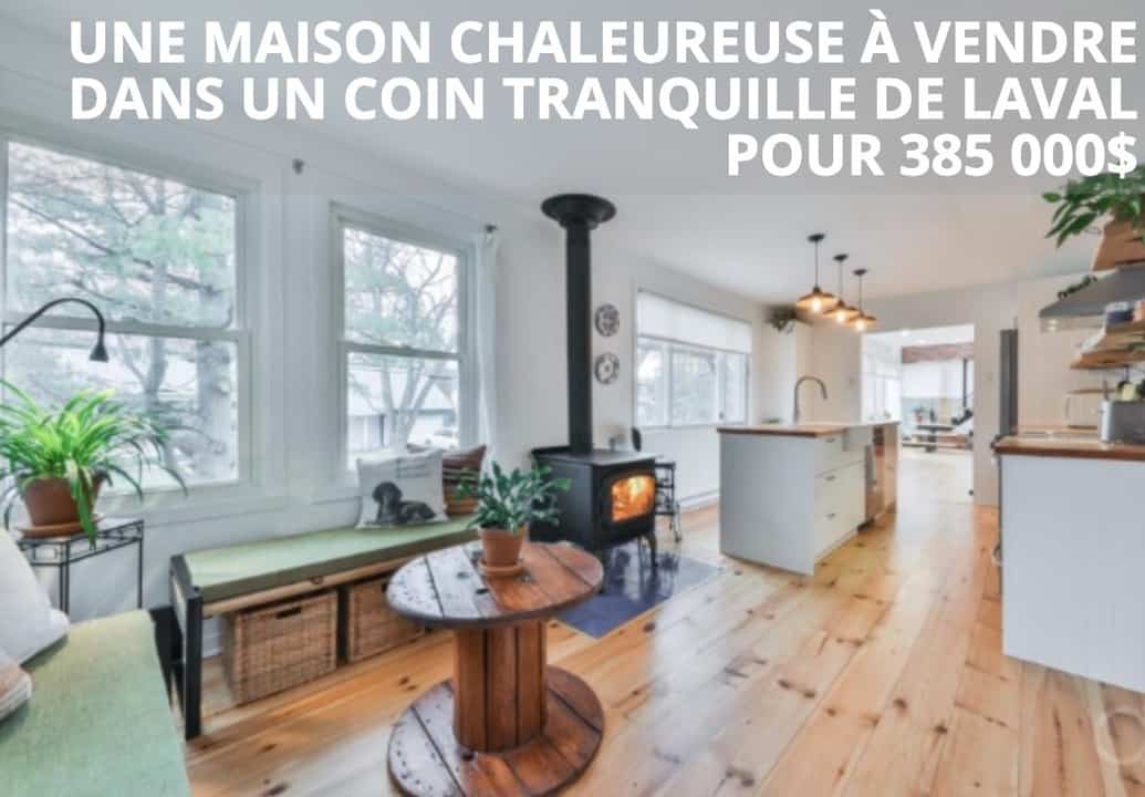 Une charmante maison à vendre pour 385 000$ à Laval