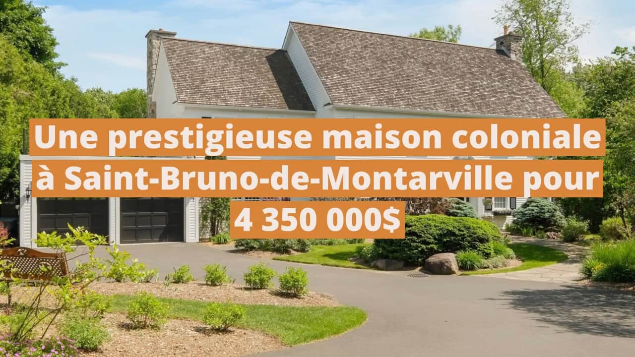La petite fille d'un grand homme d'affaires québécois vend sa maison à Saint-Bruno-de-Montarville pour 4 350 000$