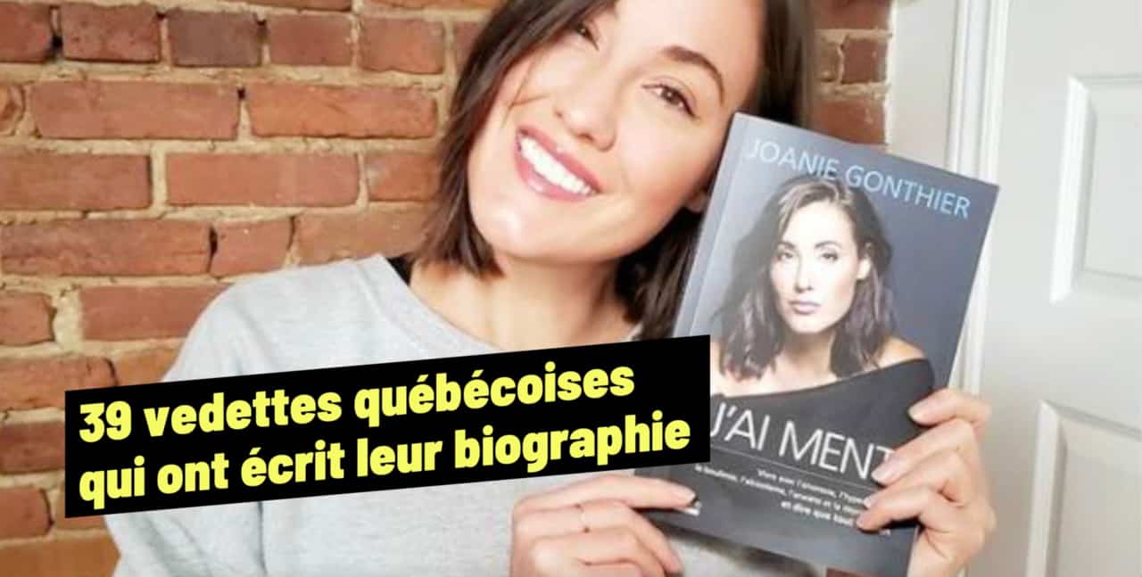 28 vedettes québécoises qui ont écrit leur biographie
