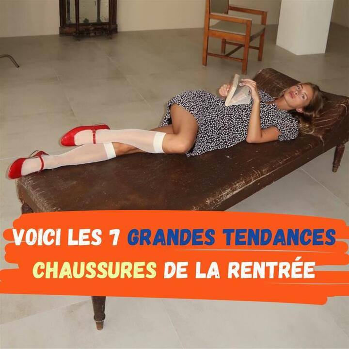Voici les 7 grandes tendances chaussures de la rentrée