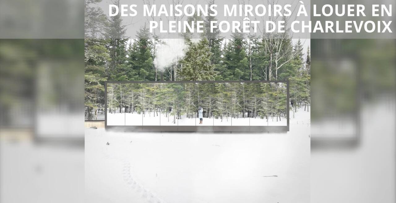 Des maisons miroirs à louer en pleine forêt de Charlevoix