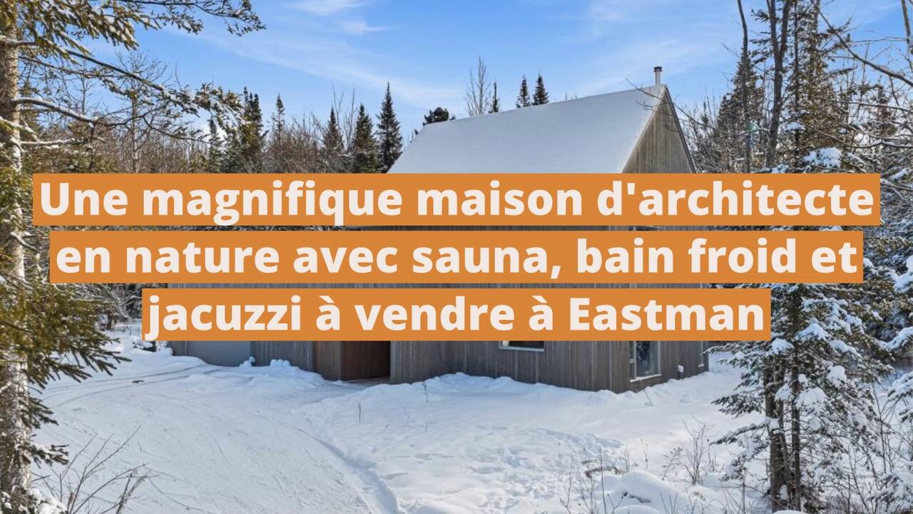 Une magnifique maison d'architecte en nature avec sauna, bain froid et jacuzzi à vendre à Eastman