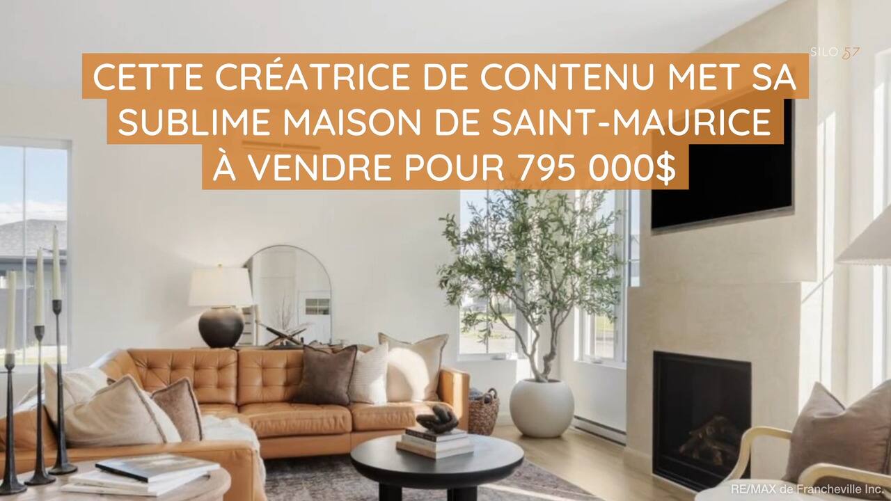 Cette créatrice de contenu met sa sublime maison de Saint-Maurice à vendre pour 795 000$