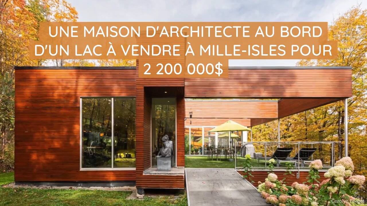 Une maison d'architecte au bord d'un lac à vendre à Mille-Isles pour 2 200 000$