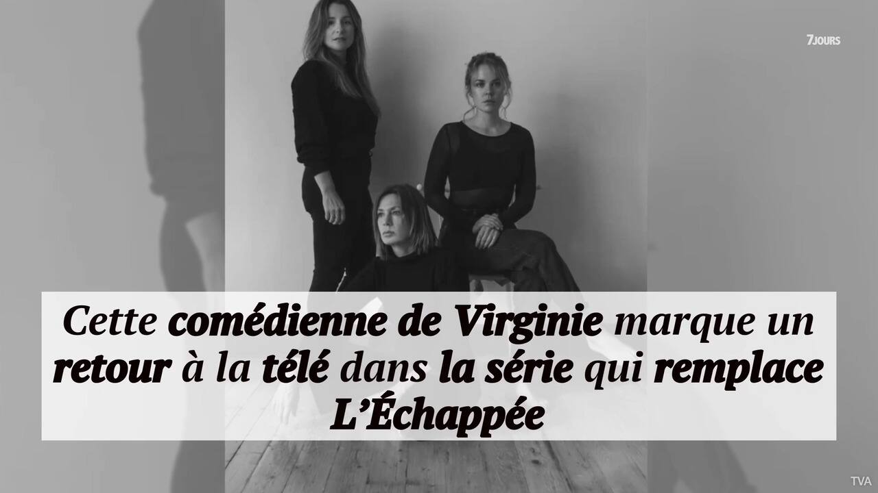 Cette comédienne de Virginie marque un retour à la télé  dans la série qui remplace L'Échappée