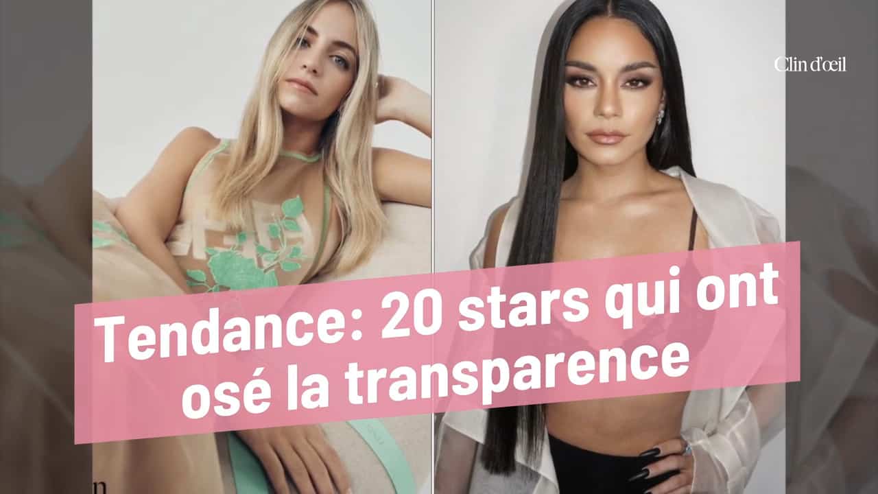 Tendance: 20 stars qui ont osé la transparence