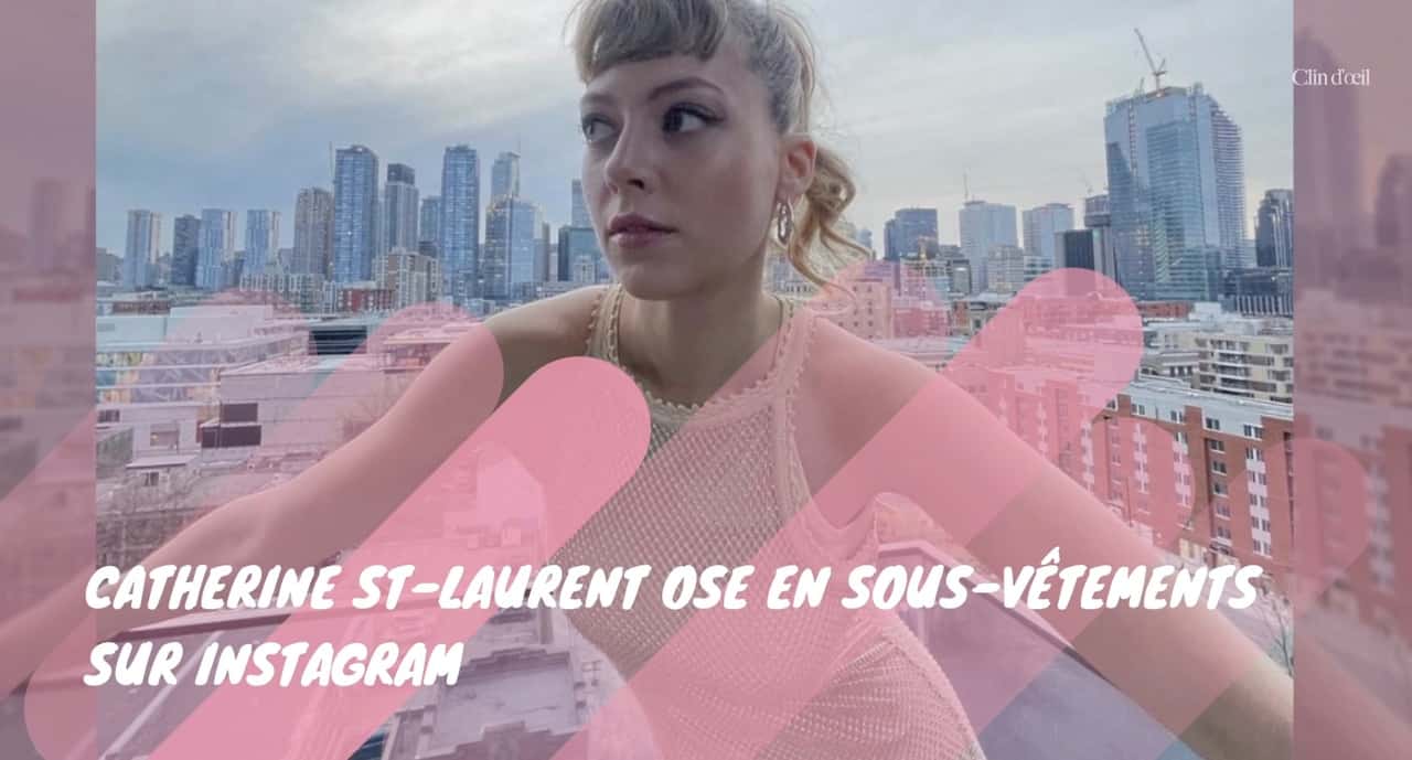 Catherine St-Laurent ose en sous-vêtements sur Instagram le temps d’une séance photo unique