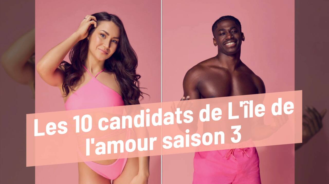 Les 10 candidats de l'île de l'amour saison 3
