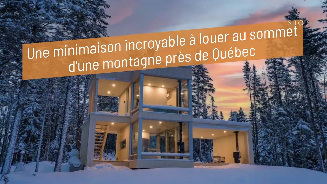 Une minimaison incroyable à louer au sommet d'une montagne près de Québec