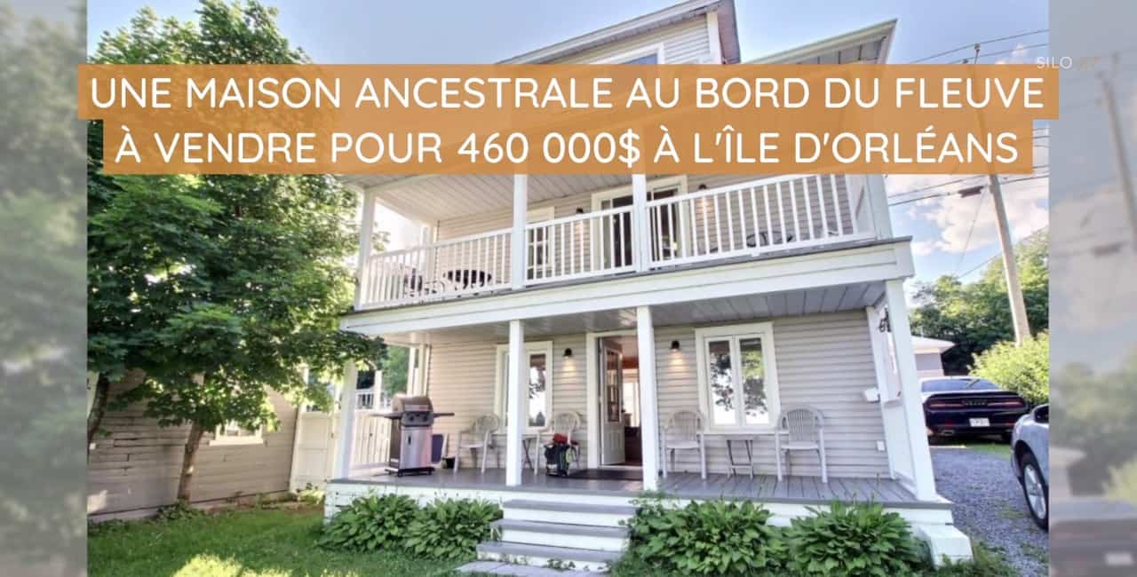 Une maison ancestrale au bord du fleuve à vendre pour 460 000$ à l'Île d'Orléans