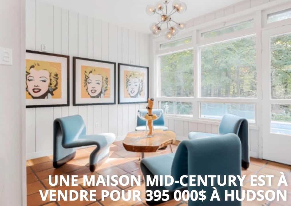 Une maison mid-century est à vendre pour 395 000$ à Hudson