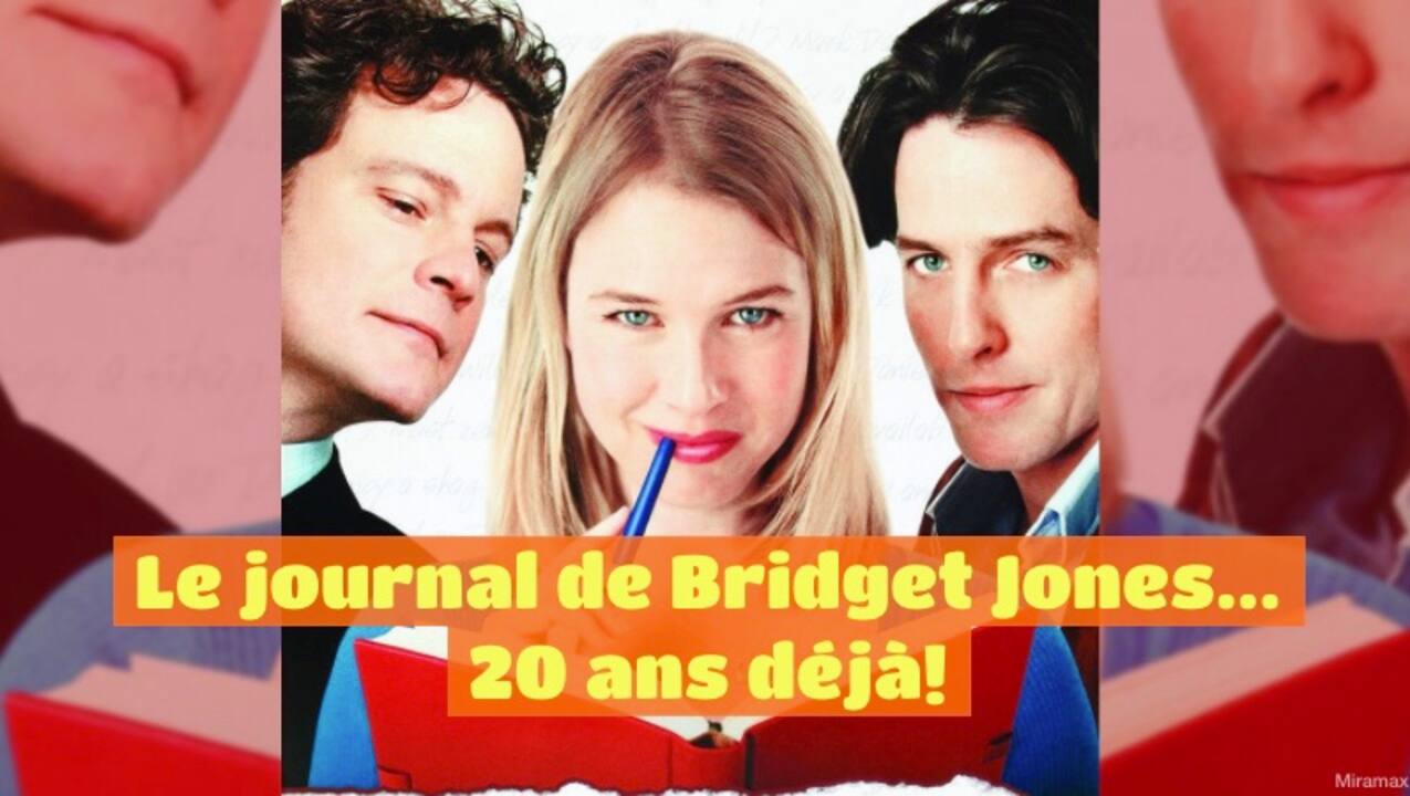 Le journal de Bridget Jones... 20 ans déjà!
