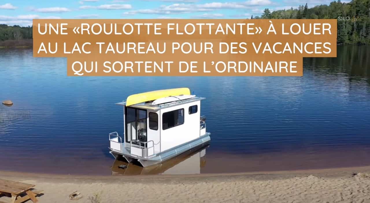 Une «roulotte flotante» à louer au Lac Taureau pour des vacances qui sortent de l'ordinaire