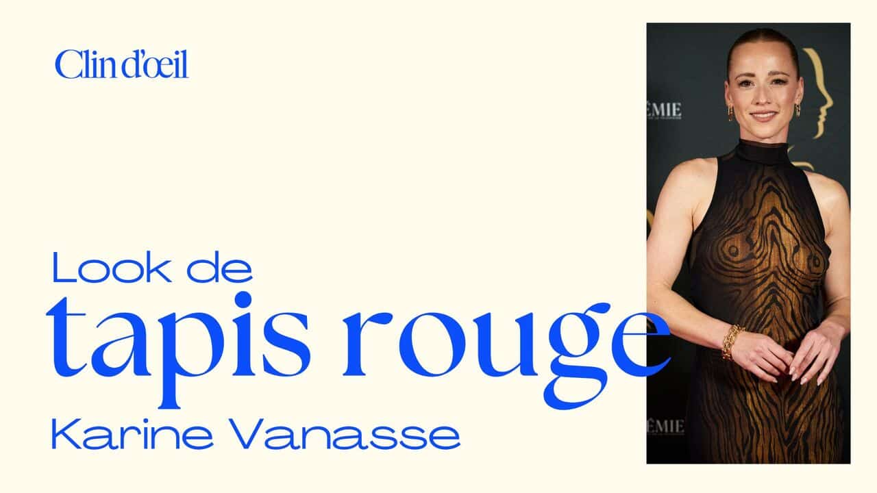 [VIDÉO] Karine Vanasse nous parle de son look pour les Gémeaux 2025