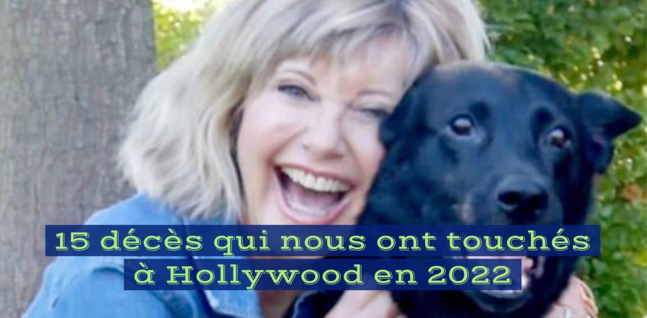 15 décès qui nous ont touchés à Hollywood en 2022