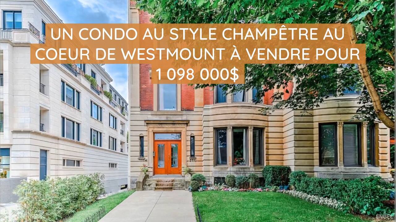 Un condo au style champêtre au coeur de Westmount à vendre pour 1 098 000$