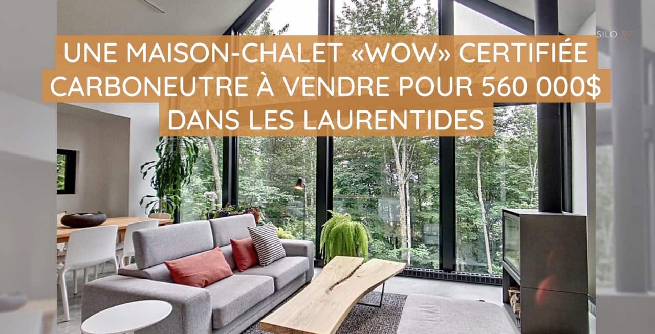 Une maison-chalet wow certifiée carboneutre à vendre pour 560 000$ dans les Laurentides