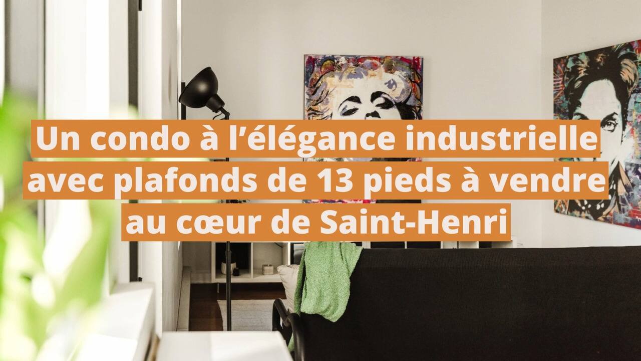 Un condo à l'élégance industrielle avec plafonds de 13 pieds à vendre au cœur de Saint-Henri