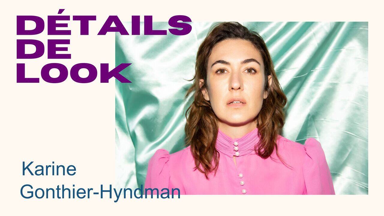 [VIDÉO] Karine Gonthier-Hyndman dévoile les secrets de son look du jour