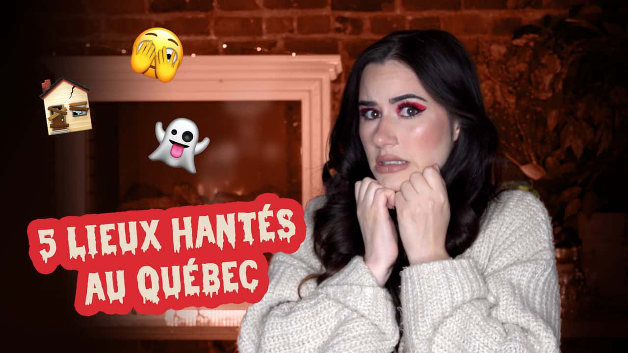 Billie - Ceci n'est pas un tutoriel de beauté - 5 lieux hantés au Québec