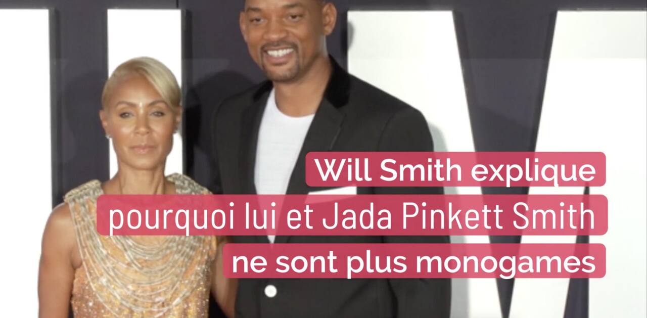 Will Smith explique pourquoi lui et Jada Pinkett Smith ne sont plus monogames