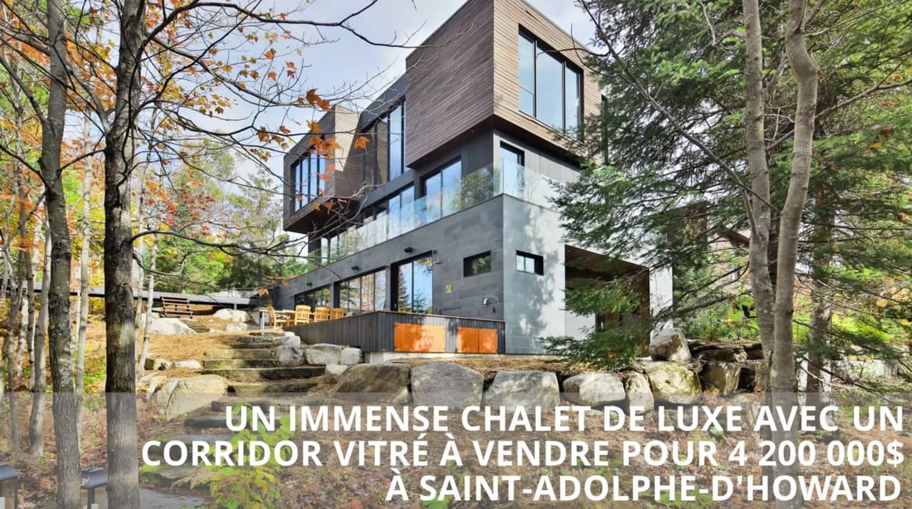 Un immense chalet de luxe avec un corridor vitré à vendre pour 4 200 000$ à Saint-Adolphe d'Howard