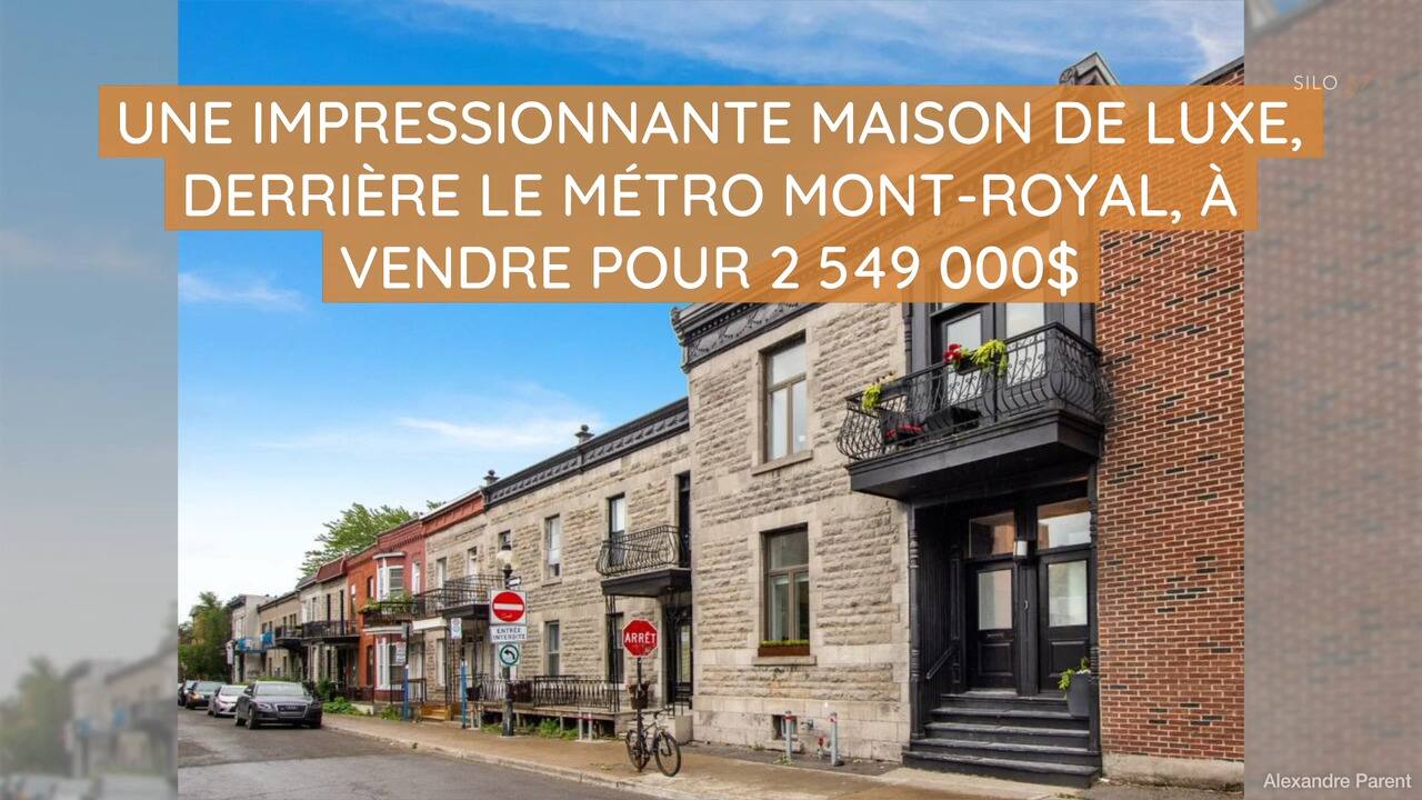 Une impressionnante maison de luxe, derrière le métro Mont-Royal, à vendre pour 2 549 000$