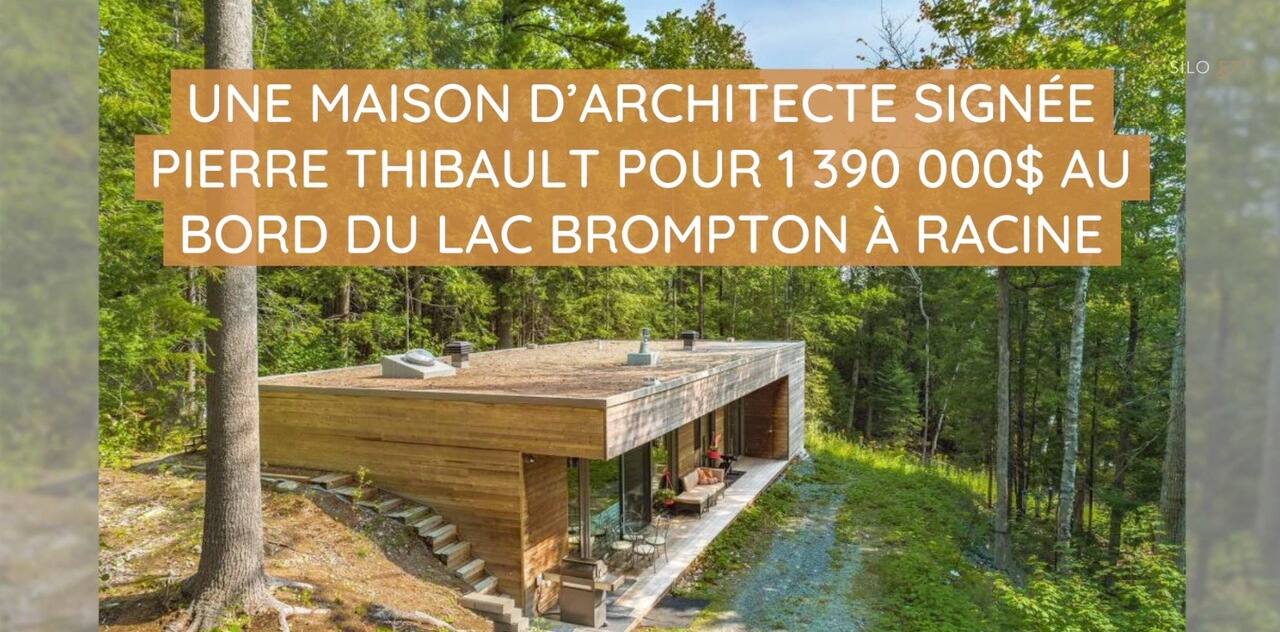 Une maison d'architecte signée Pierre Thibault pour 1 390 000$ au bord de lac Bromptom à Racine