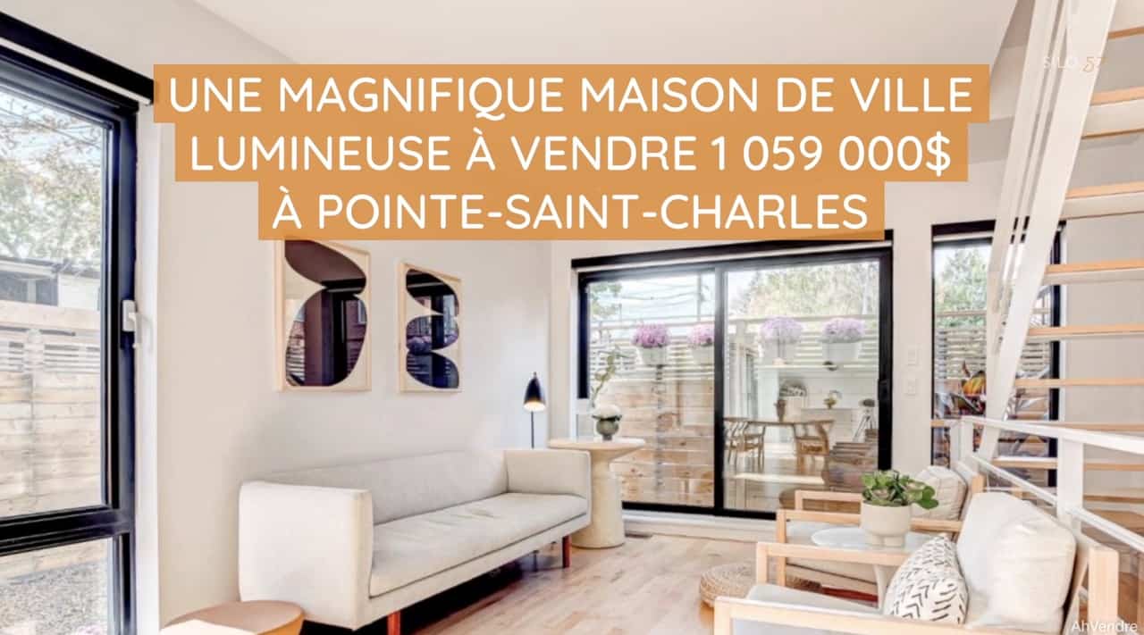Une magnifique maison de ville lumineuse à vendre pour 1 059 000$ à Pointe-Saint-Charles