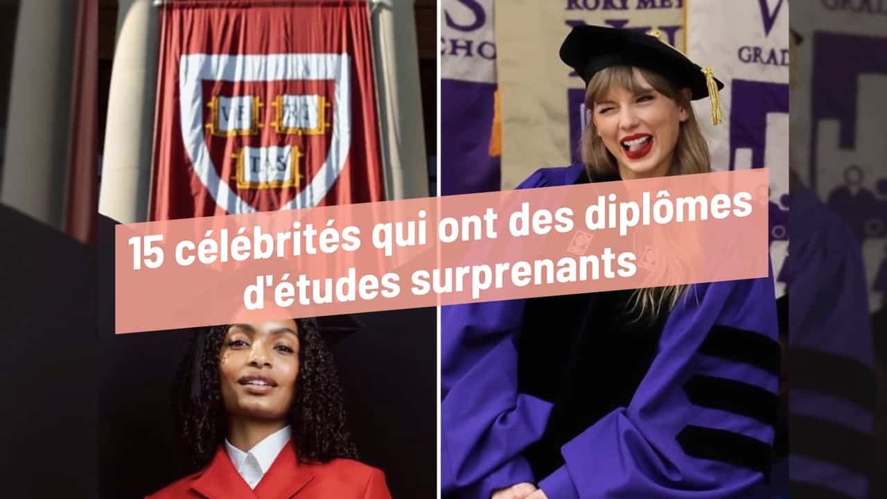 15 célébrités qui ont des diplômes d'études surprenants