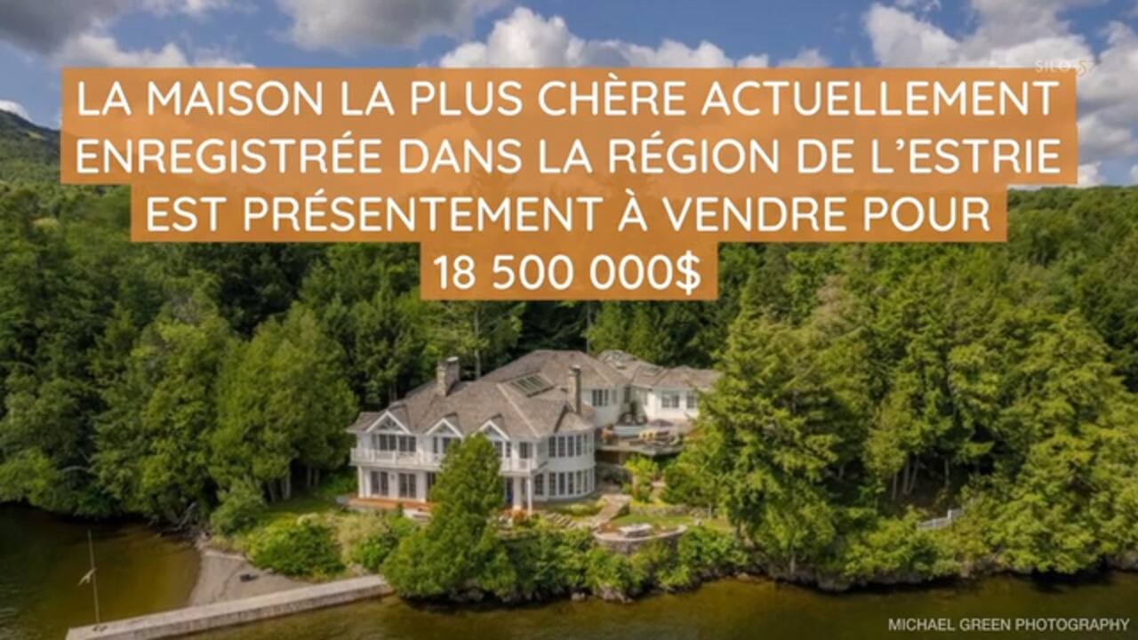 La maison la plus chère actuellement enregistrée dans la région de l'Estrie est présentement à vendre pour 18 500 000$