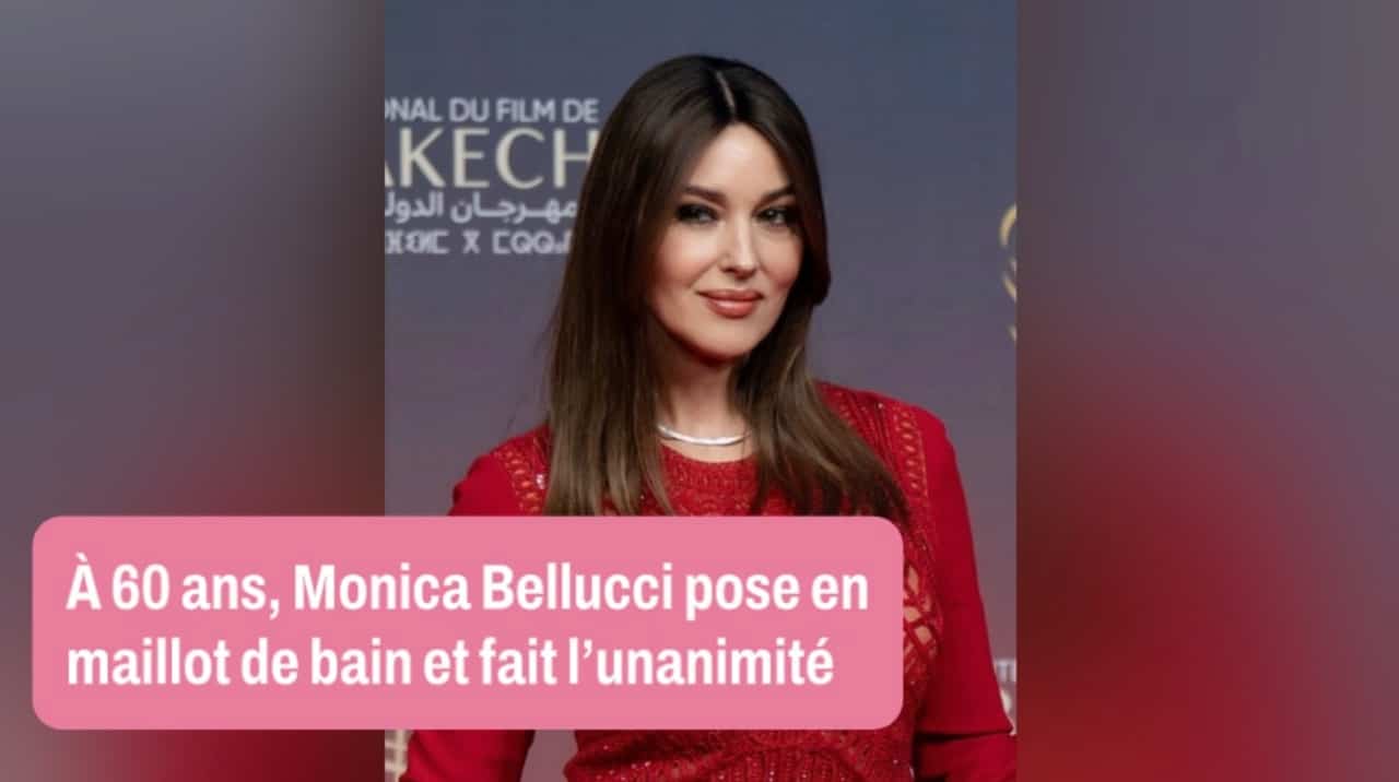 À 60 ans, Monica Bellucci pose en maillot de bain et fait l'unanimité