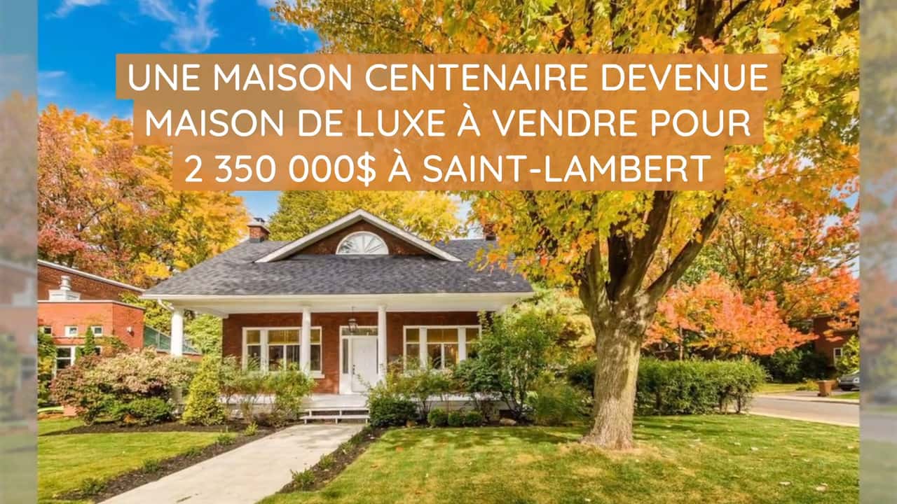 Une maison centenaire devenue maison de luxe à vendre pour 2 350 000$ à Saint-Lambert