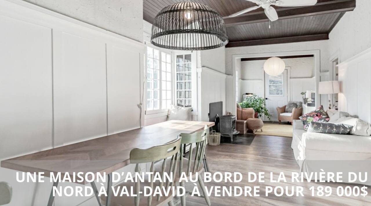 Une maison d'antan au bord de la rivière nord à Val-David à vendre pour 189 000$