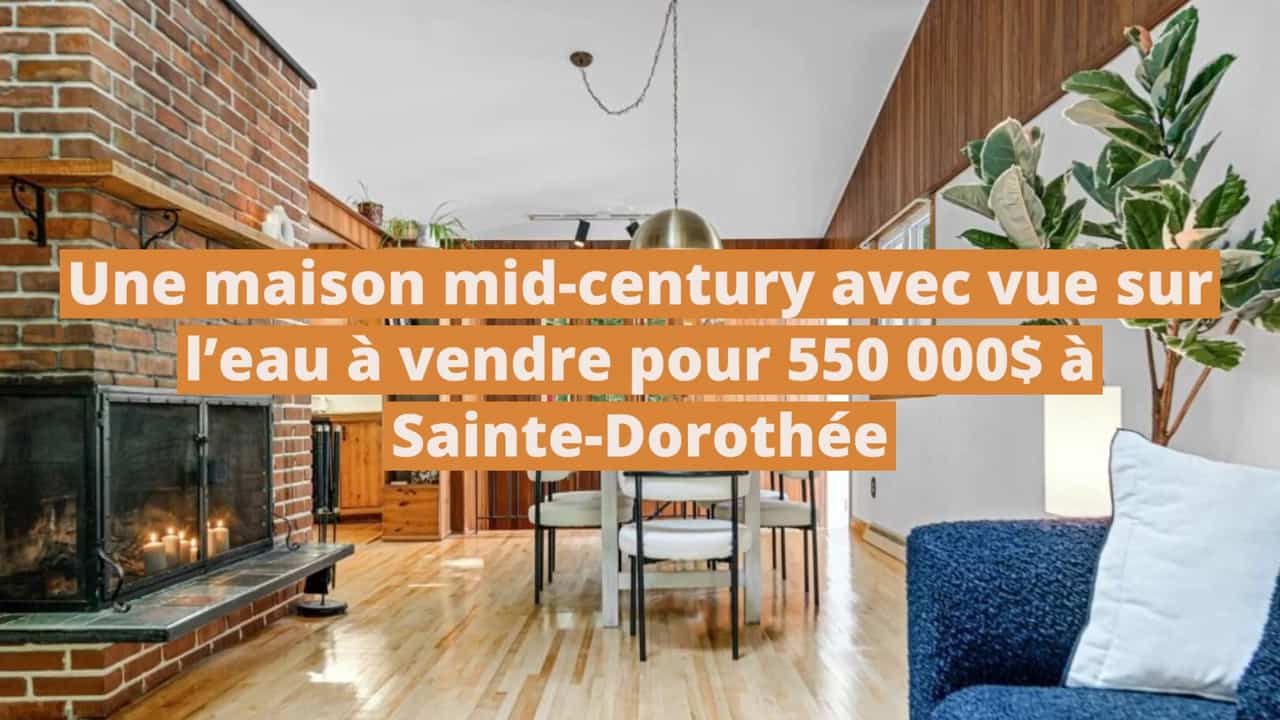 Une maison exceptionnelle mid-century avec vue sur l'eau à vendre pour 550 000$ à Sainte-Dorothée