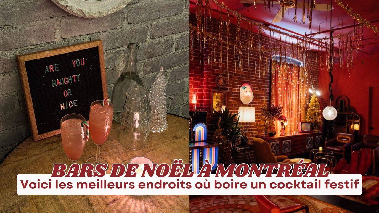 [VIDÉO] Bars de Noël à Montréal: voici les meilleurs endroits où boire un cocktail festif