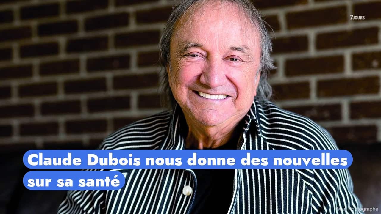 Claude Dubois nous donne des nouvelles sur sa santé