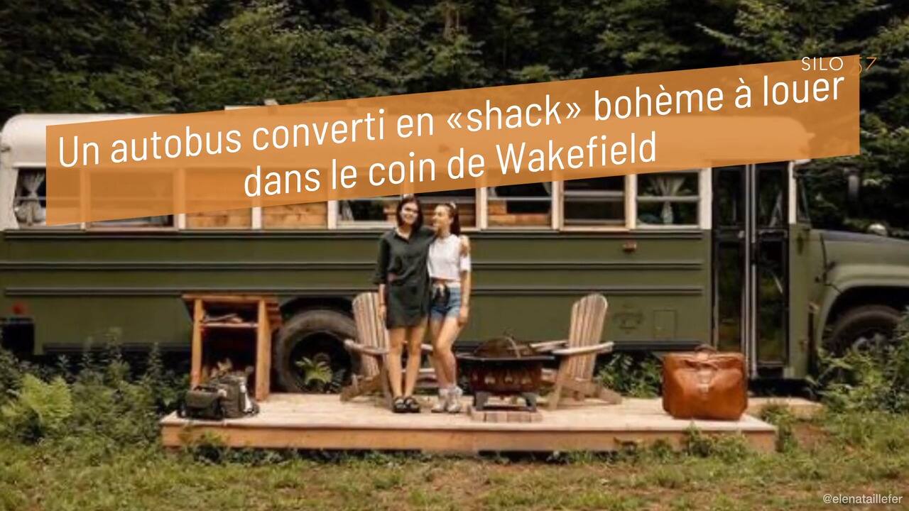 Un autobus converti en «shack» bohème à louer dans le coin de Wakefield