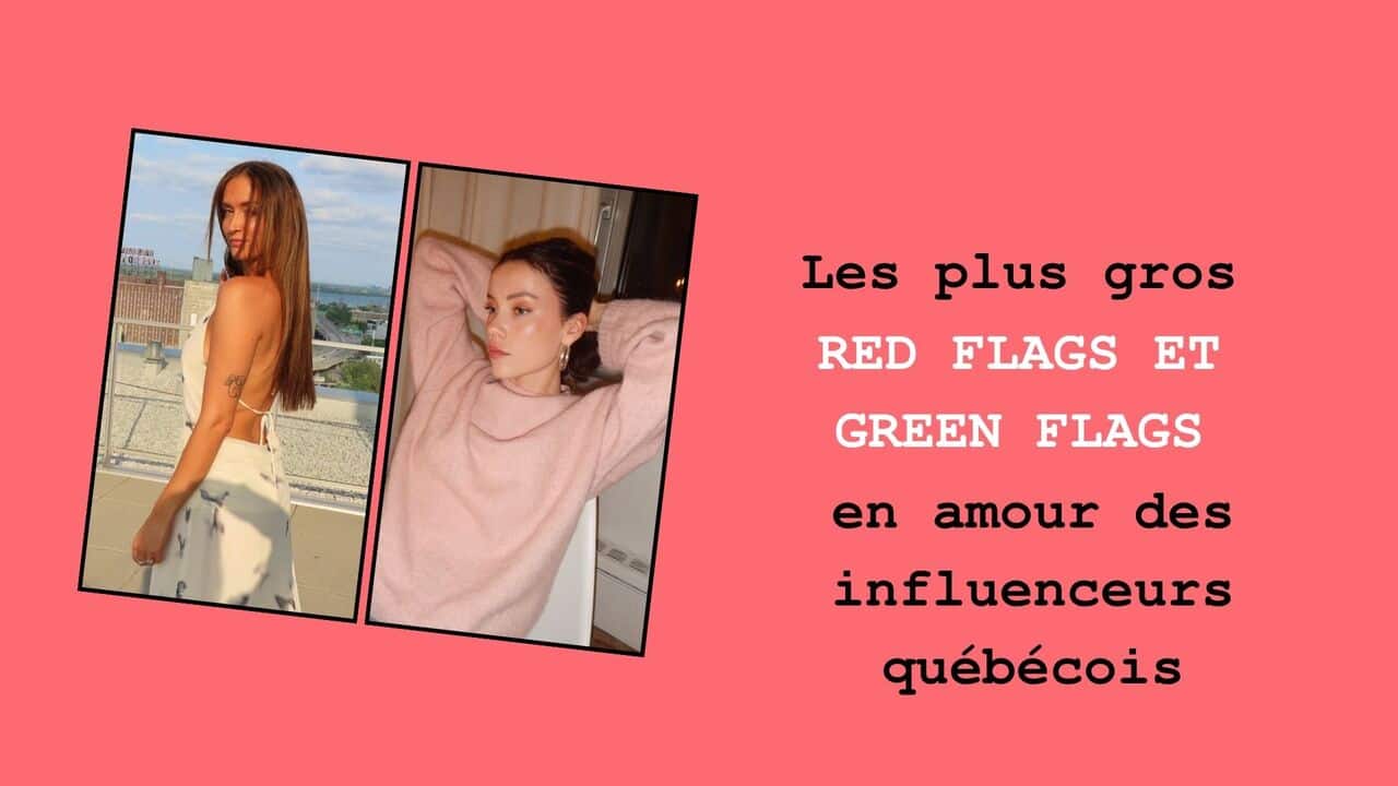 [VIDÉO] Les red flags et les green flags en relation selon nos créatrices de contenu préférées
