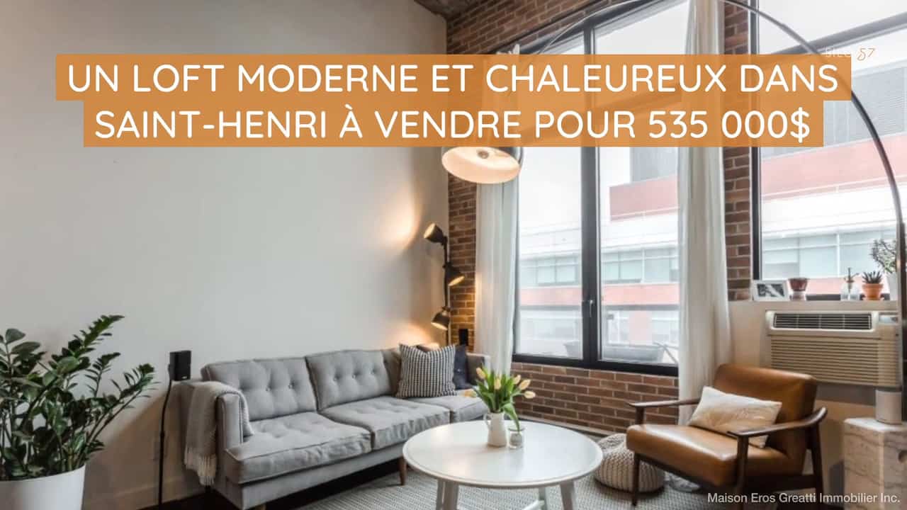 Un loft moderne et chaleureux dans Saint-Henri à vendre pour 535 000$