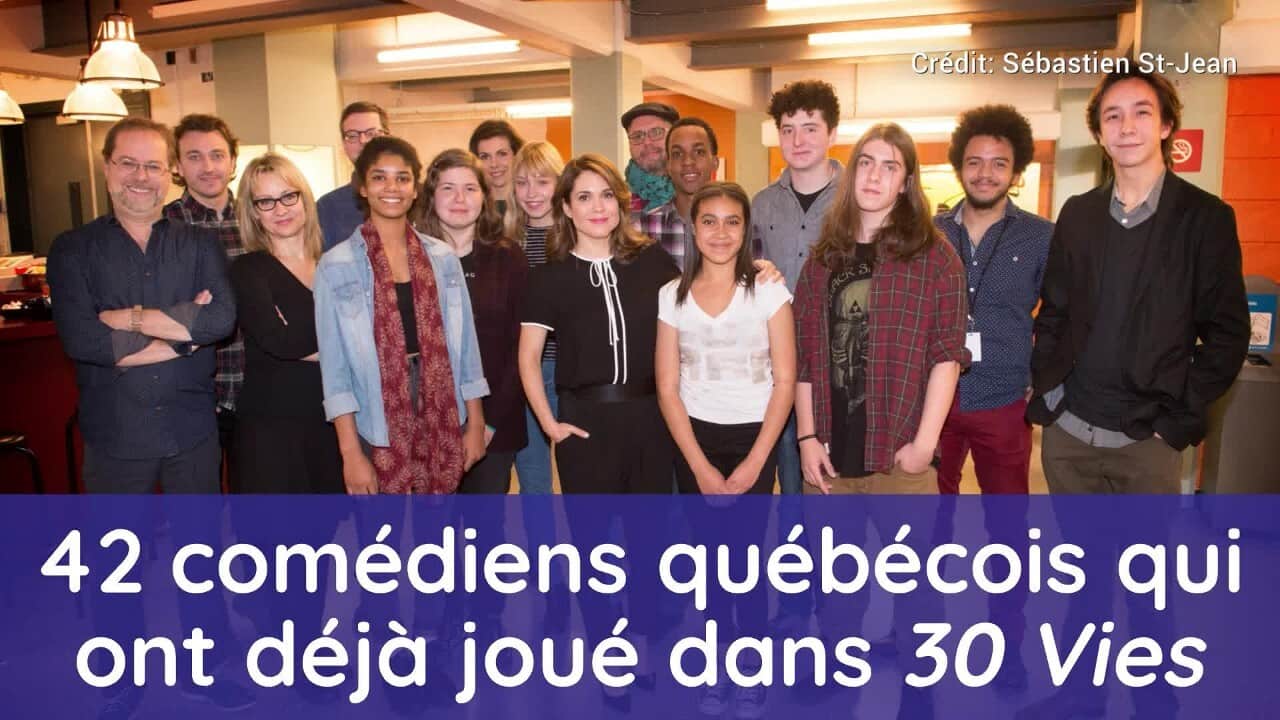 42 comédiens qui ont déjà joué dans 30 vies