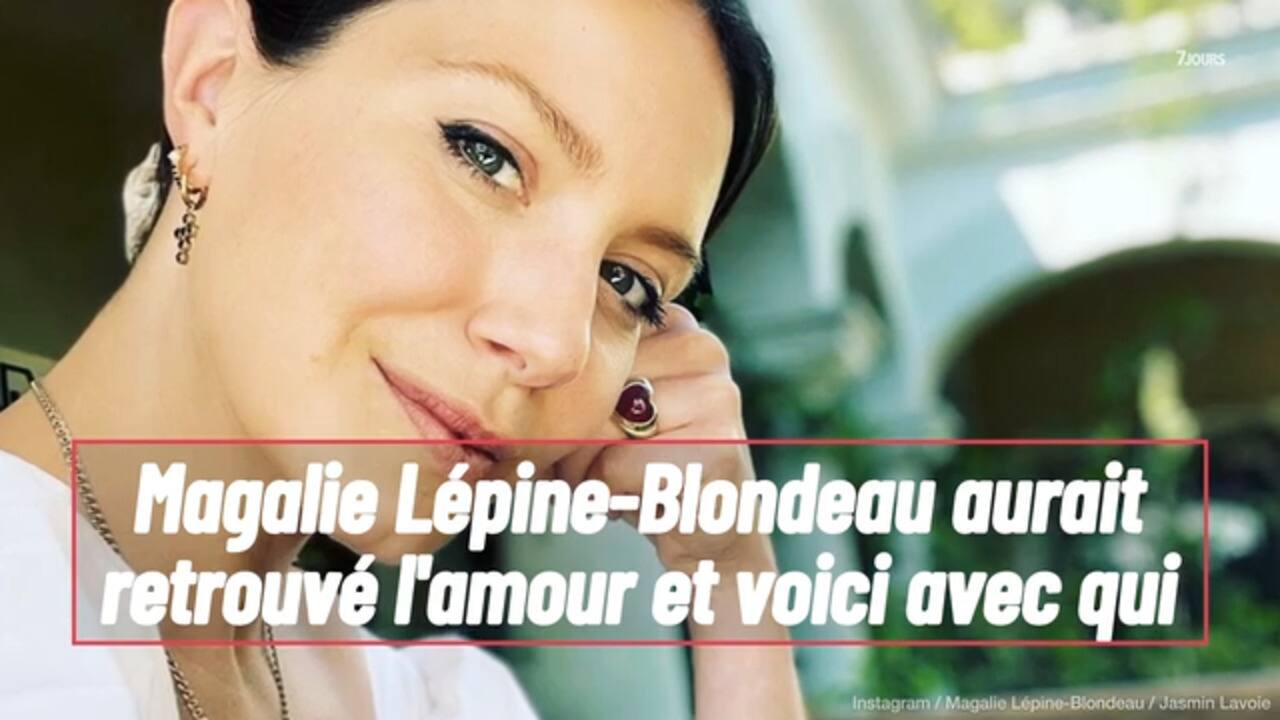 Magalie Lépine-Blondeau aurait retrouvé l'amour et voici avec qui