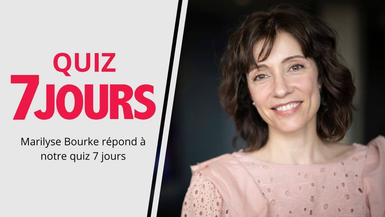 [VIDÉO] Marilyse Bourke répond à notre quiz 7 jours