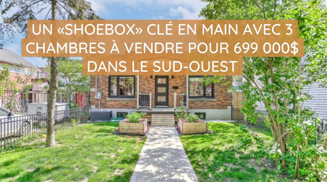Un «shoebox» clé en main avec 3 chambres à vendre pour 699 000$ dans le sud-ouest
