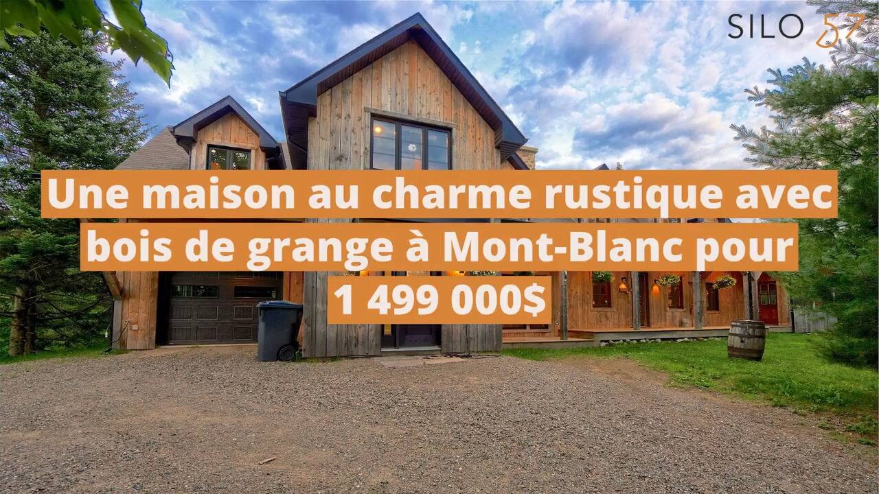 Une maison au charme rustique avec bois de grange à vendre à Mont-Blanc pour 1 499 000$