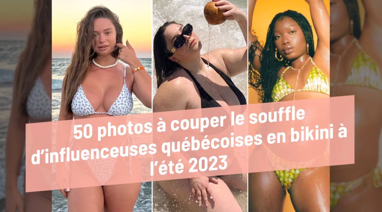 50 photos à couper le souffle d’influenceuses québécoises en bikini à l’été 2023