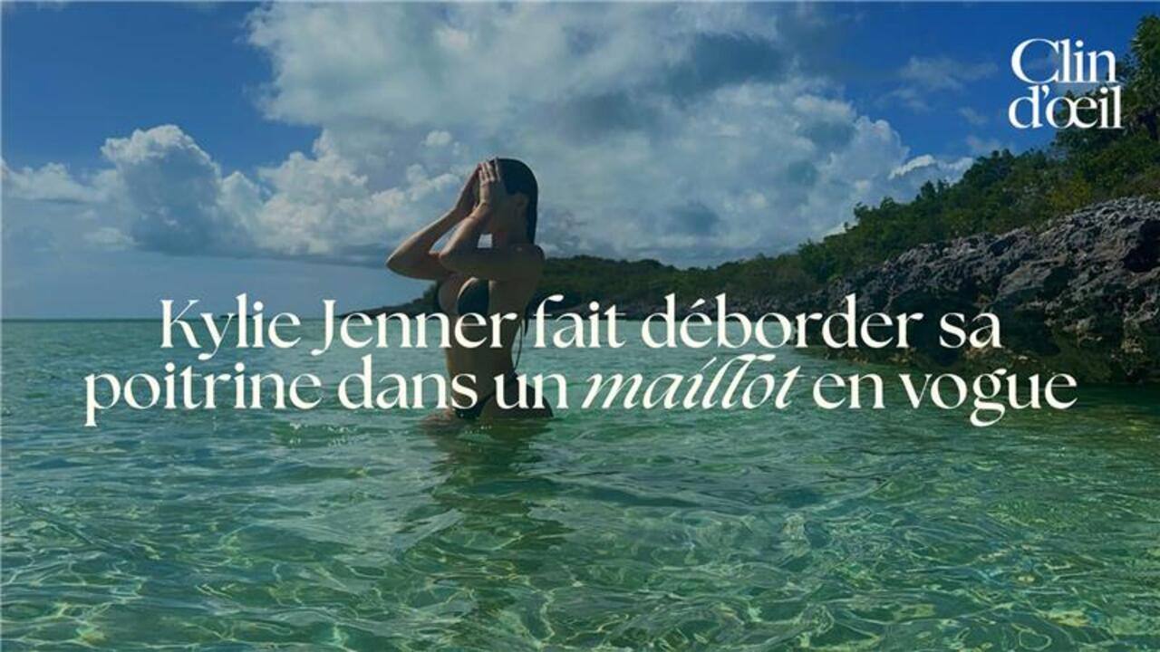 Kylie Jenner fait déborder sa poitrine dans un maillot en vogue