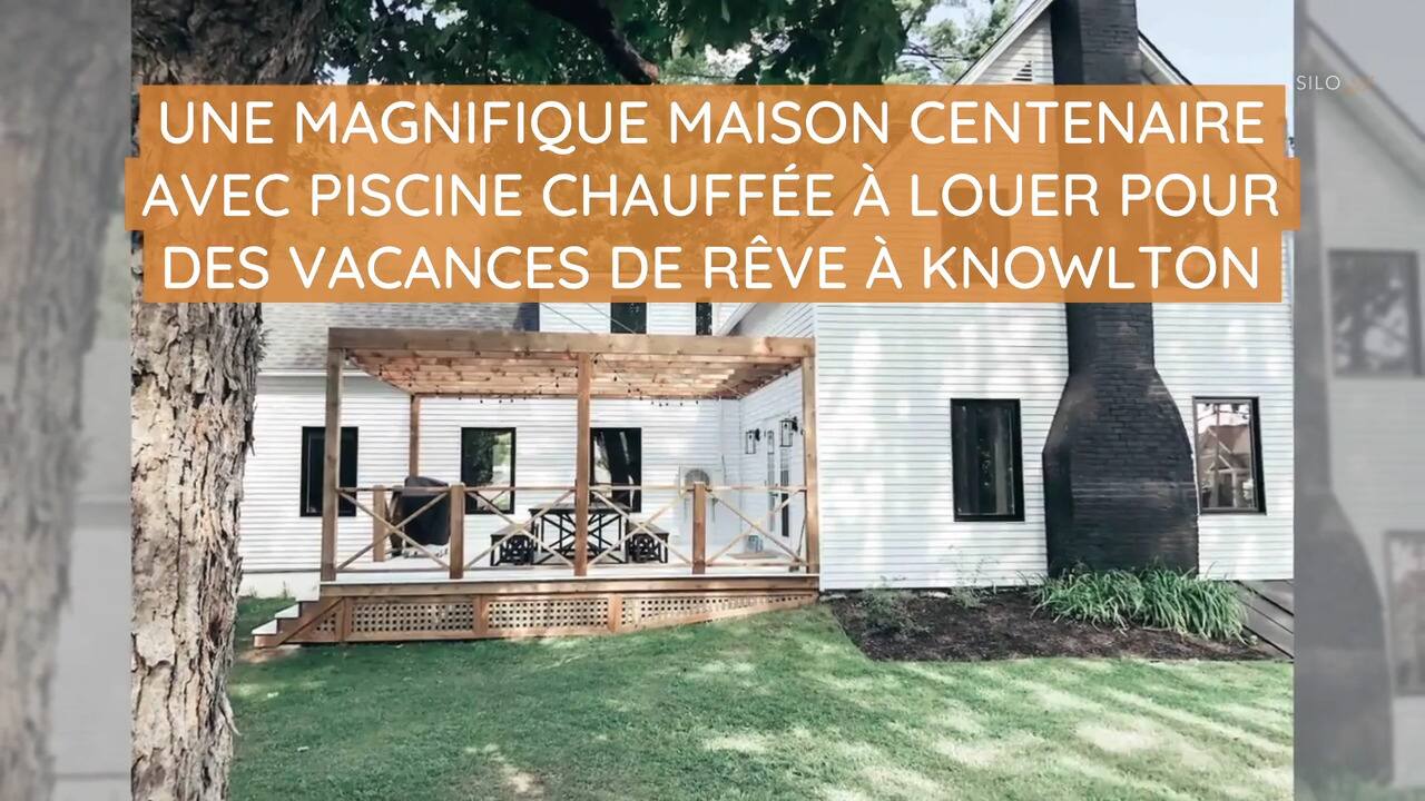 Une magnifique maison centenaire avec piscine chauffée à louer pour des vacances de rêve à Knowlton