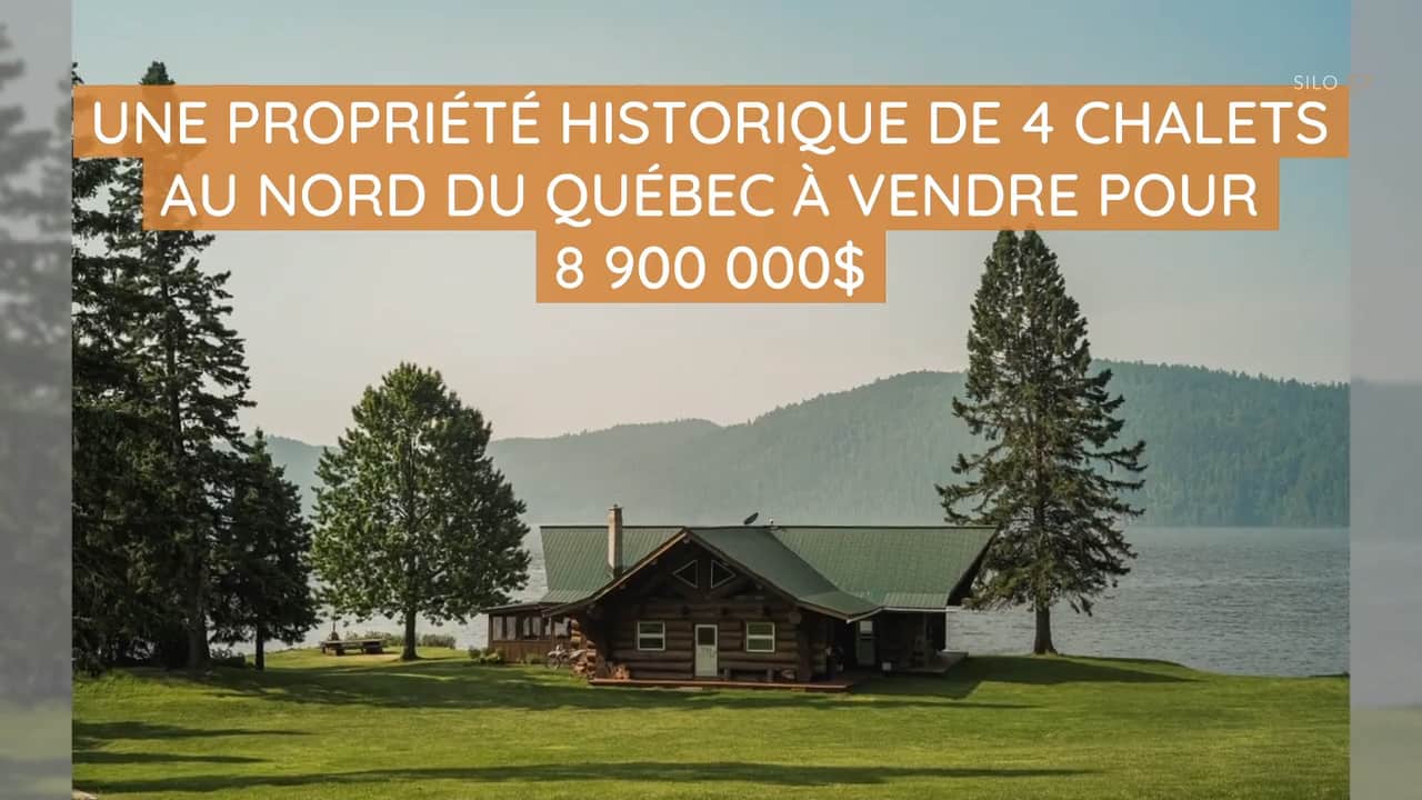 Une propriété historique de 4 chalets au nord du Québec à vendre pour 8 900 000$ 900 000 
