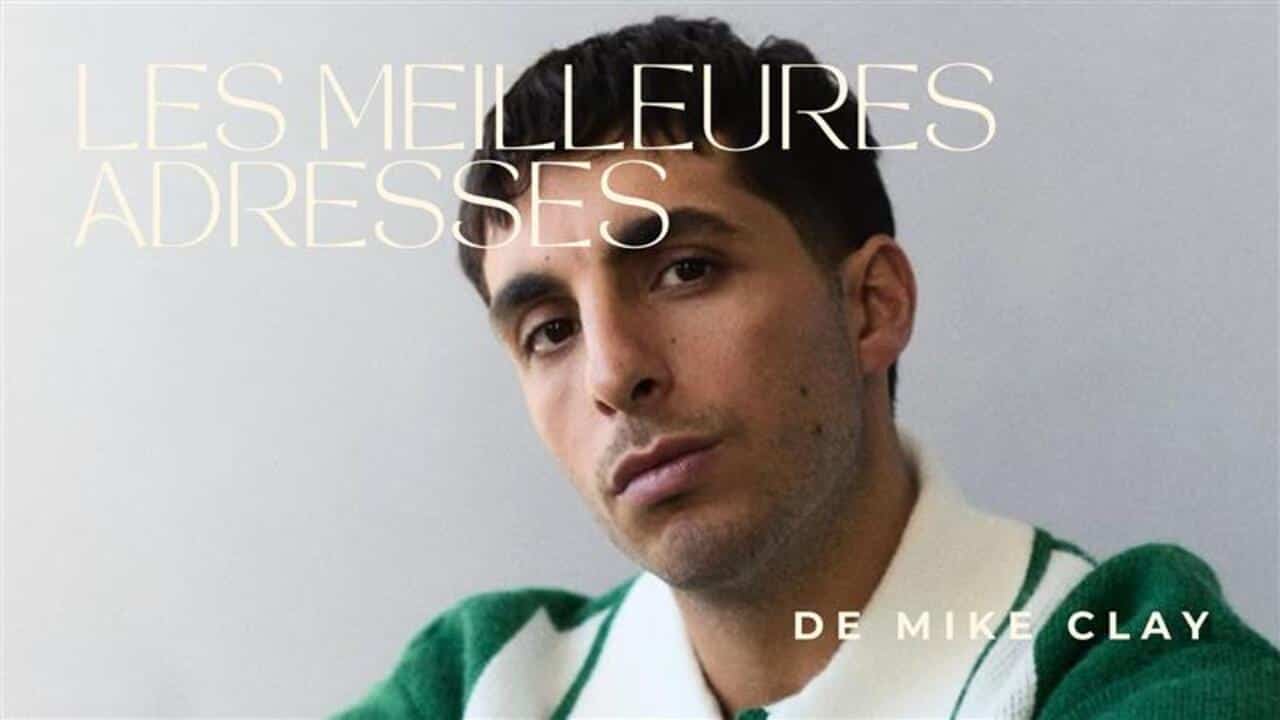 Les meilleures adresses de Mike Clay